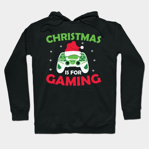 Christmas is for Gaming Video Gamer Boys Girls Gift Hoodie by BadDesignCo